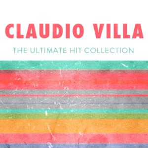 Claudio Villa: The Ultimate Hit Collection