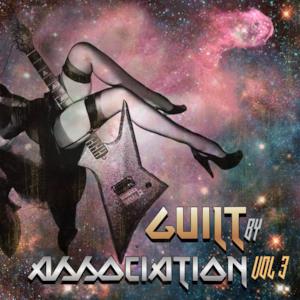 Guilt By Association Vol. 3