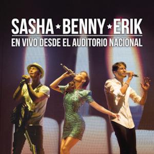 Sasha Benny Erik - En Vivo Desde el Auditorio Nacional