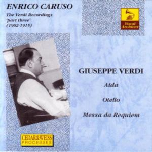 The Verdi Recordings, Pt. 3 (1902-1915)