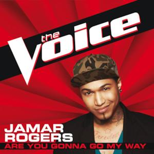Are You Gonna Go My Way (The Voice Performance) - Single