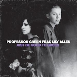 Just Be Good to Green (feat. Lily Allen) - EP