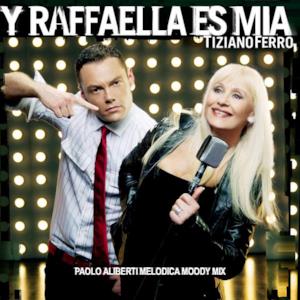 Y Raffaella Es Mia - Paolo Aliberti Melodica Moody Mix - Single