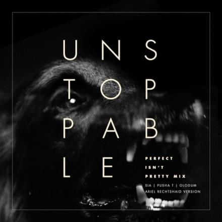 Unstoppable (feat. Pusha T & Olodum) [Perfect Isn't Pretty Mix - Ariel Rechtshaid Version] - Single