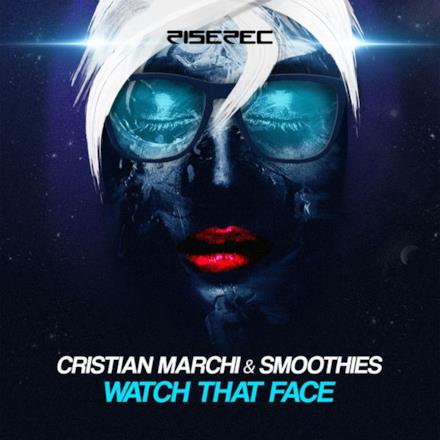 Watch That Face - Single