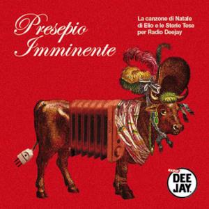 Presepio Imminente (La canzone di Natale di Elio e le Storie Tese per radio Deejay) - Single