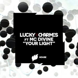 Your Light (feat. MC Divine) - Single