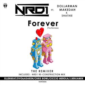 Forever (The Remixes) [feat. Dollarman, Makedah & Shatike] - EP
