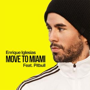 MOVE TO MIAMI (feat. Pitbull) - Single
