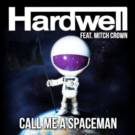 Call Me a Spaceman (feat. Mitch Crown) - Single