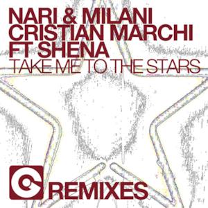 Take Me to the Stars (Remixes) [feat. Shena]