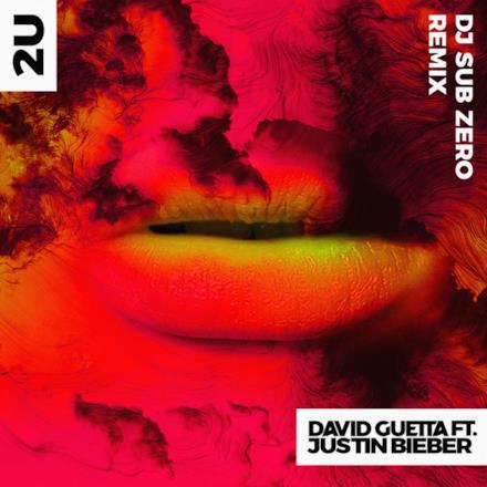 2U (feat. Justin Bieber) [Sub Zero Remix] - Single