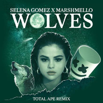 Wolves (Total Ape Remix) - Single
