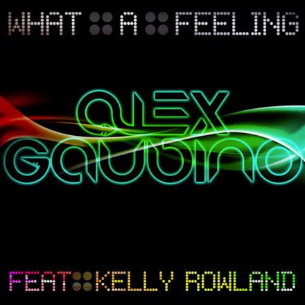 What a Feeling (feat. Kelly Rowland) - Single