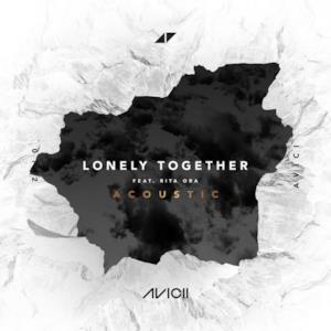 Lonely Together (Acoustic) [feat. Rita Ora] - Single