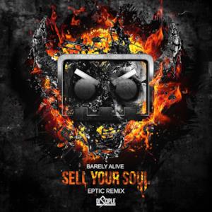 Sell Your Soul (Eptic Remix) [feat. Jeff Sontag] - Single