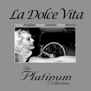 La Dolce Vita Platinum Collection (Remastered)