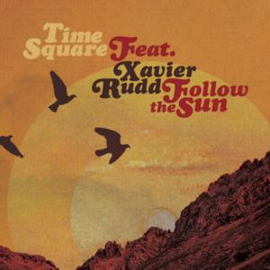 Follow the Sun (feat. Xavier Rudd) [Remixes]