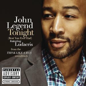 Tonight (Best You Ever Had) [feat. Ludacris] {from the Motion Picture “Think Like a Man"} - Single