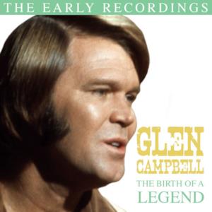 Glen Campbell Legend - The Early Recordings