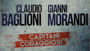 Claudio Baglioni e Gianni Morandi, dieci live insieme a settembre 2015