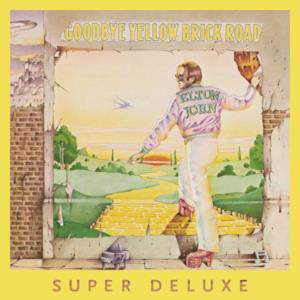 Goodbye Yellow Brick Road (40th Anniversary Celebration) [Super Deluxe]