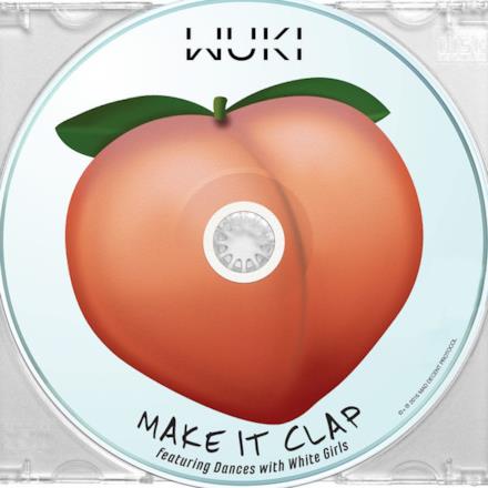 Make It Clap (feat. Dances With White Girls) - Single