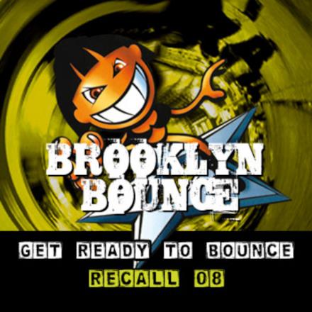 Get Ready to Bounce Recall 08
