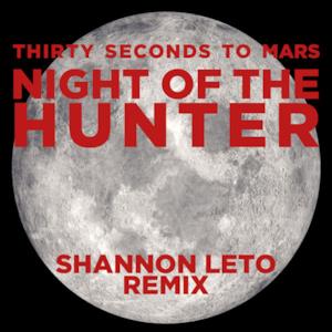 Night of the Hunter (Shannon Leto Remix) - Single