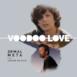 Voodoo Love (feat. Jarabe de Palo) - Single