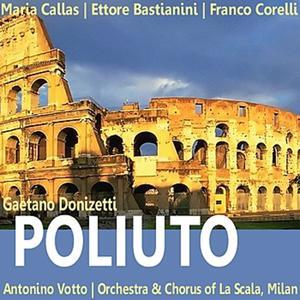 Maria Callas - Donizetti: Poliuto