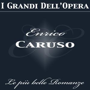 Enrico Caruso: Le più belle romanze