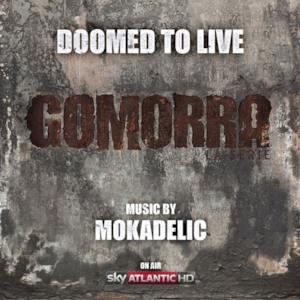 Doomed to live (from Gomorra - la serie) - Single