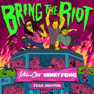 Bring the Riot (feat. Doctor) - Single