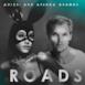 Roads ft. Ariana Grand