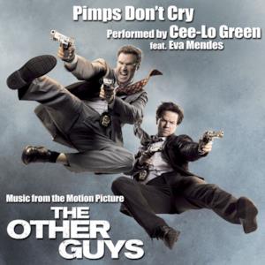 Pimps Don't Cry (Music from the Motion Picture "The Other Guys") [feat. Eva Mendes] - Single