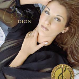 The Collector's Series: Celine Dion, Vol. 1