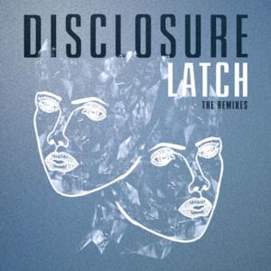 Latch (The Remixes) - Single