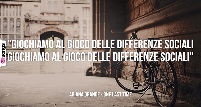 Ariana Grande: le migliori frasi delle canzoni