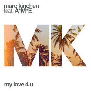 My Love 4 U (feat. A*M*E) - Single