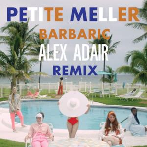Barbaric (Alex Adair Remix) - Single