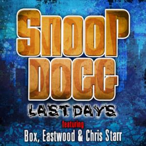 Last Days (feat. Box, Eastwood & Chris Starr) - Single