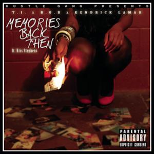 Memories Back Then (feat. B.o.B, Kendrick Lamar & Kris Stephens) - Single