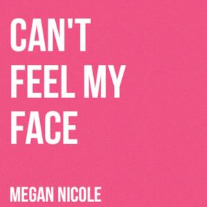 Can't Feel My Face - Single