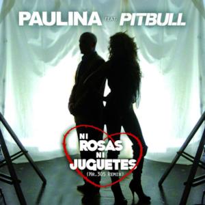 Ni Rosas, Ni Juguetes (Mr 305 Remix) [feat. Pitbull] - Single