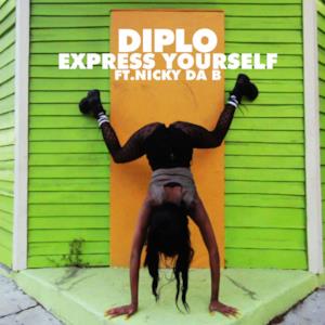 Express Yourself (Remixes) [feat. Nicky Da B] - EP