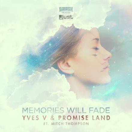 Memories Will Fade (feat. MITCH THOMPSON) - Single