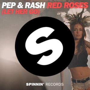 Red Roses (Let Her Go) [Radio Vocal Edit] - Single