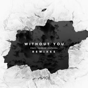 Without You (feat. Sandro Cavazza) [Remixes] - EP