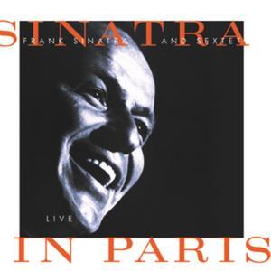 Sinatra and Sextet (Live In Paris)